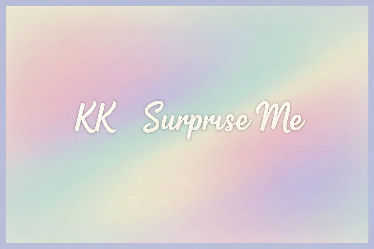 KK's Surprise